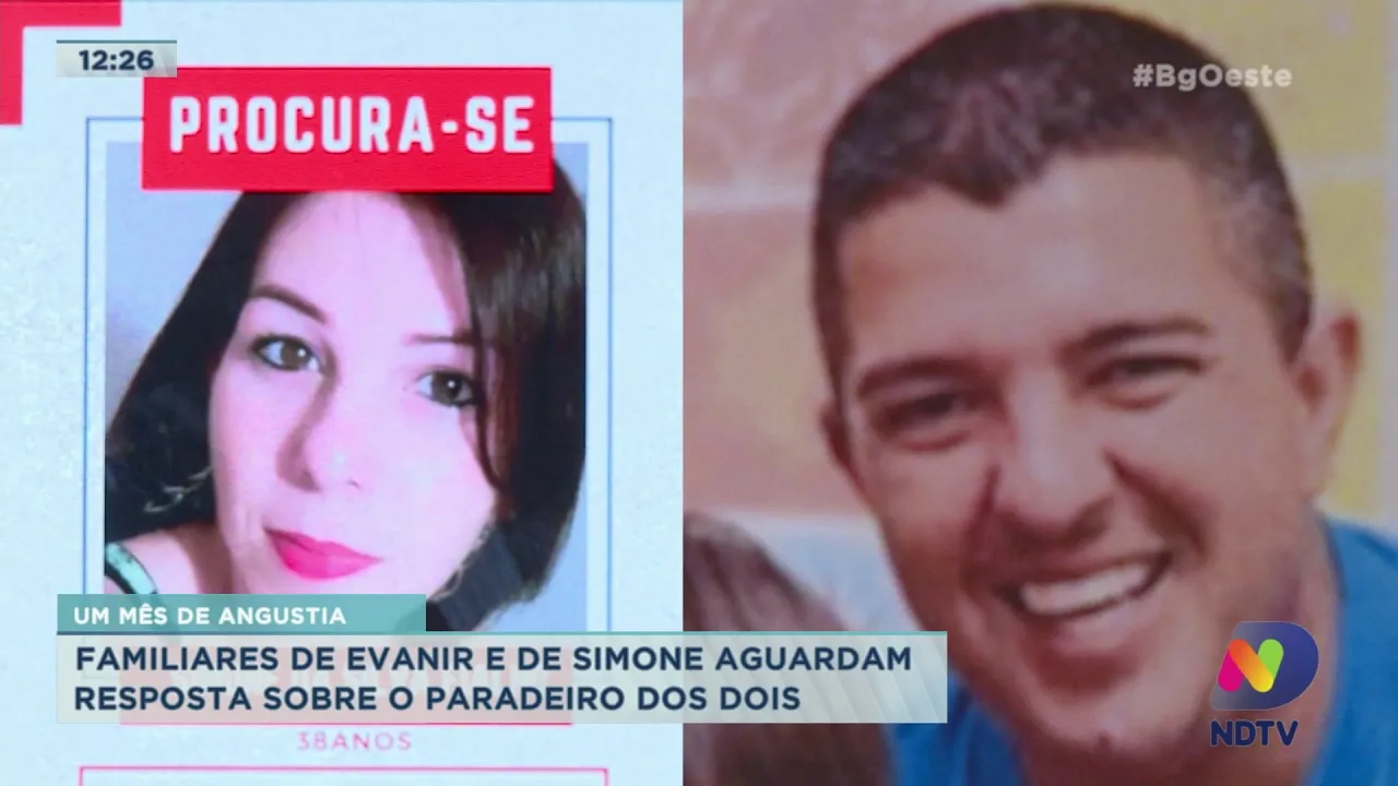 EXCLUSIVO: Há um mês, familiares de Evanir e Simone aguardam resposta sobre o paradeiro dos dois