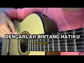 Download Lagu DENGARLAH BINTANG HATIKU - DEMEISES ( Cover Gitar by windyyy )
