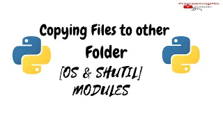 Copy file using Python Python shutil module Os module explained
