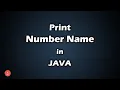 Print Number Name in JAVA String Programs in JAVA BluejCode