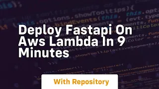 Deploy fastapi on aws lambda in 9 minutes