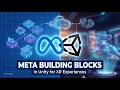 Unity Meta SDK Building Blocks Overview