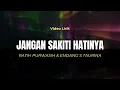 Download Lagu Ratih Purwasih \u0026 Endang  S Taurina - Jangan Sakiti Hatinya (Lirik)