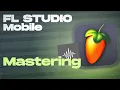 Lagu How to mastering using FL Studio Mobile