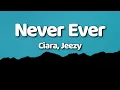 Ciara Jeezy - Never Ever