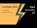 LeetCode 2518 Number of Great Partitions Simple Explanation in C