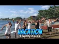 Download Lagu VACATION By Freddy Kalas I CUMBIA I Power Gj Choreography