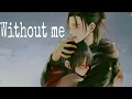 Nighcore  -  Without me  (Lyrics)