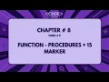 Functions Procedures continued 15 MARKER PRACTICE - 6 Chapter 8 Computer Science