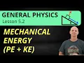 Mechanical Energy 5 2 General Physics