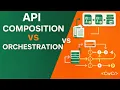 API Composition vs API Orchestration Key Differences in Microservices