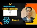 Creating Dynamic Radio Buttons in React A Step-by-Step Guide
