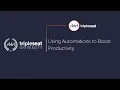 Using Automations to Boost Productivity Level 3 - TSU