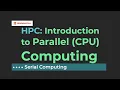 1 Introduction to Parallel computing Serial Computing HPC