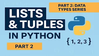 Python Data Types - Part 2 Python Lists vs Tuples Explained Beginner s Guide