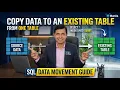 How to Copy Data From One Table to Existing Table in SQL-Part-14
