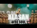 Lagu ALASAN - QIIBA FT GABRIEL MARINI,D'FLOW,NOJI483,CALTONZONGGO\u0026FREETHIN - AFRO SOUL COVER
