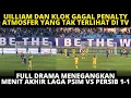 Download Lagu UILLIAM DAN KLOK GAGAL PENALTY! DRAMA LAGA SERU PSIM VS PERSIB 1-1. ATMOSFER YANG TAK TERLIHAT DI TV
