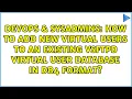 How to add new virtual users to an existing VSFTPD virtual user database in DB4 format