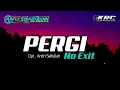 Download Lagu PERGI NO EXIT || Remix Dj Rafly Syarifuddin