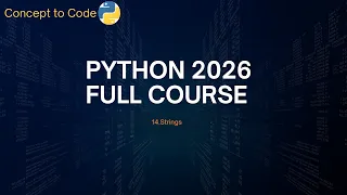 Python Strings Explained Python Full Course 2026 Concept to Code
