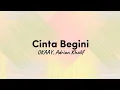 Download Lagu OKAAY, Adrian Khalif - Cinta Begini [lirik]