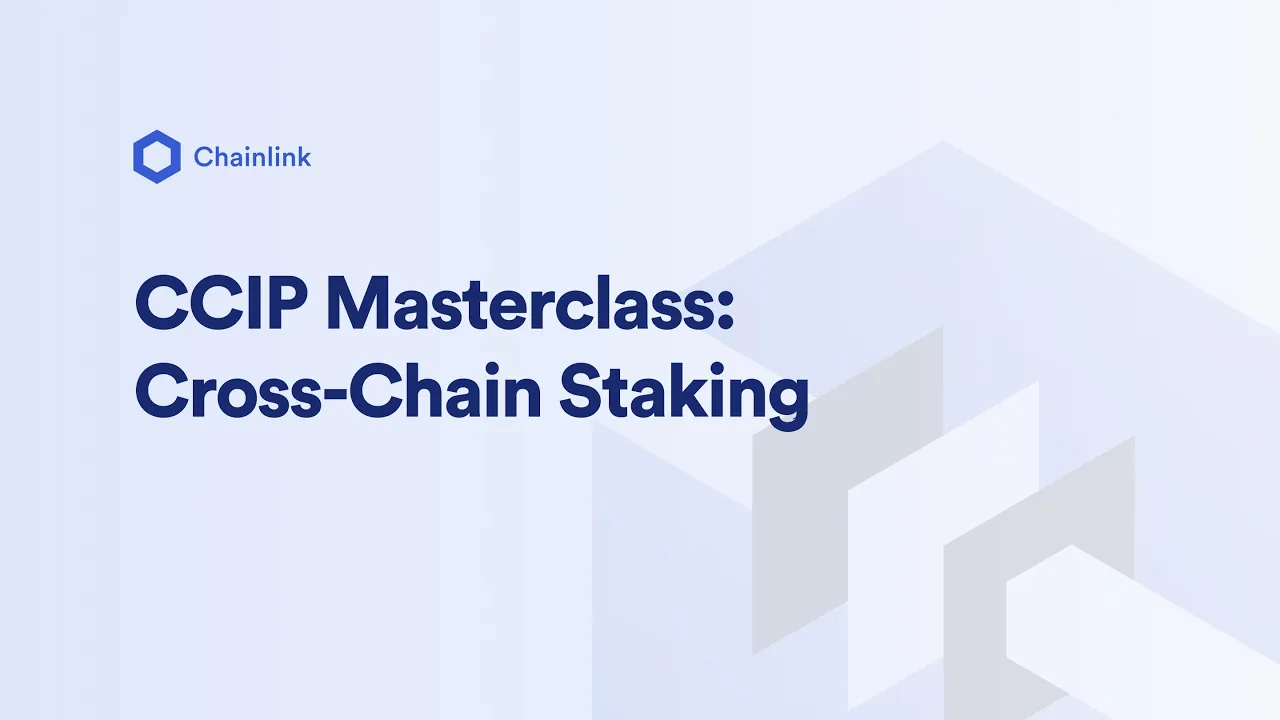 CCIP Masterclass #2: Cross-Chain Staking