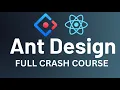 How To Use Ant Design UI Library In React Ant Design Full Crash Tutorial