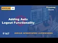 Adding Auto Logout Functionality Authentication Authorization A Complete Angular Course
