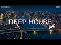 Download Lagu Deep House Mix 2024 Vol.84 | Mixed By DL Music