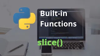 The slice Function Master Python s Built-In Functions