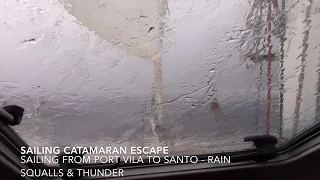 Sailing Catamaran Escape – Episode 27   Sailing from Port Vila to Espiritu Santo