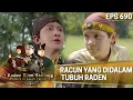 RACUN YANG DIDALAM TUBUH RADEN SULIT DIKELUARKAN - KIAN SANTANG