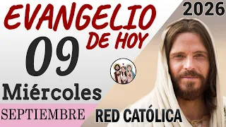 Evangelio de Hoy Miercoles 09 de Septiembre de 2026 | REFLEXIÓN | Red Catolica