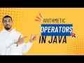 Arithmetic Operators in Java Addition Subtraction Multiplication Division Modulus