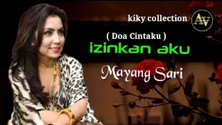 izinkan aku doa cintaku mayang sari hq audio