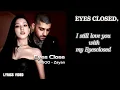 Download Lagu JISOO X ZAYN 'EYES CLOSED' OFFICIAL LYRICS VIDEO 
