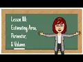 L111 Estimating Perimeter Area Volume