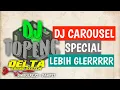 Lagu DJ C4ROUSEL SPECIAL FOR DELTA SOUND SYSTEM FULL GLERRR