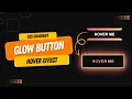 Unique Glow Button Hover Animation CSS Button Effects Tutorial HTML CSS Only