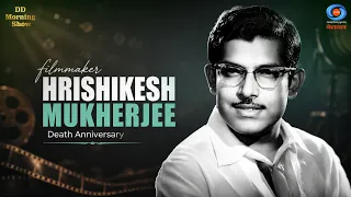 DD Morning Show | filmmaker Hrishikesh Mukherjee | Death Anniversary | DD National