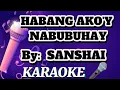 Download Lagu HABANG AKOY NABUBUHAY BY:SANSHAI (KARAOKE 🎤 VERSION)