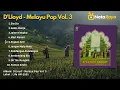 Download Lagu D'Lloyd - Melayu Pop Vol.3