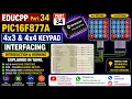EDUCPP Part 34 PIC16F877A 4x3 4x4 Keypad Interfacing Introduction Working Explained in Tamil