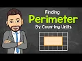 Finding Perimeter by Counting Units Math with Mr J