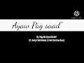 "Ayaw Pag Saad" By: Edgardo Ayno Butalid (ft. Gerlyn Velli Abaño & Paul Christian Rosa)