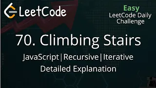 70 Climbing Stairs JavaScript LeetCode Daily Challenge Iteration Recursion Easy Solution
