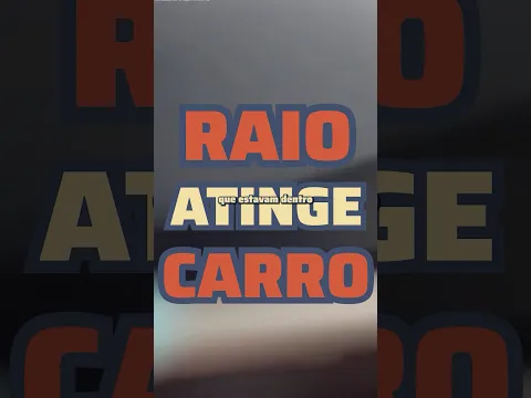 O que acontece quando um raio atinge um carro?