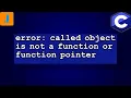 error called object is not a function or function pointer
