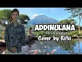 Lagu ADDINULANA Cover By Rifki Alfiansyah || Versi Langitan